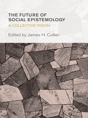 cover image of The Future of Social Epistemology